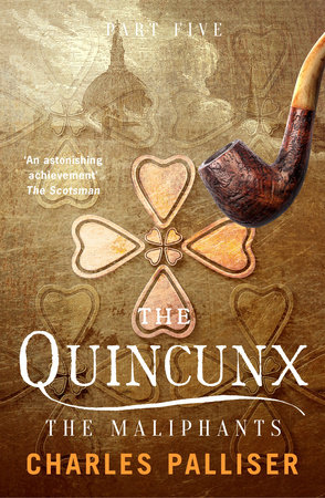 The Quincunx: The Maliphants by Charles Palliser