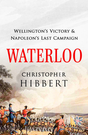 Waterloo by Christopher Hibbert