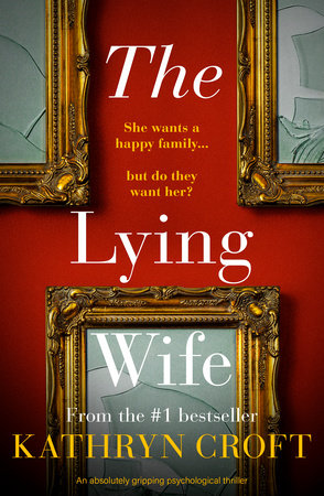 The Lying Wife by Kathryn Croft
