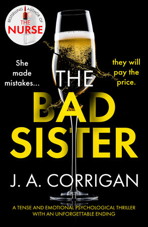 The Bad Sister by J. A. Corrigan