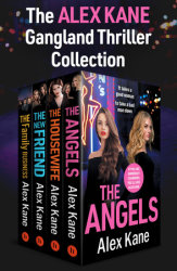 The Alex Kane Gangland Thriller Collection