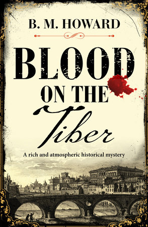 Blood on the Tiber by B. M. Howard