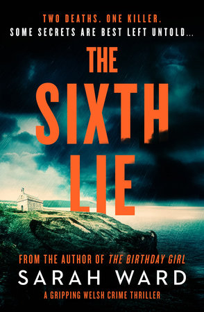 The Sixth Lie by Sarah Ward