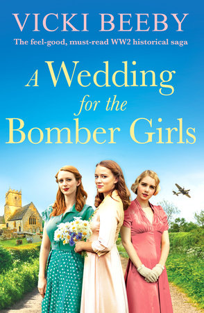 A Wedding for the Bomber Girls by Vicki Beeby