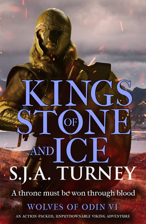 Kings of Stone and Ice by S.J.A. Turney