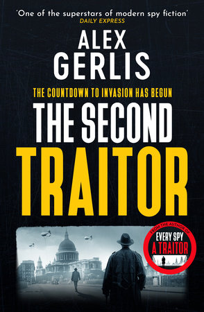 The Second Traitor by Alex Gerlis