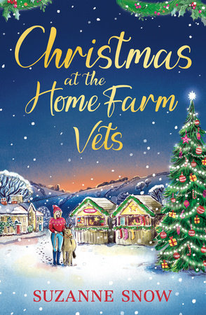Christmas at the Home Farm Vets by Suzanne Snow