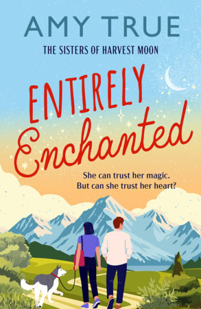 Entirely Enchanted by Amy True