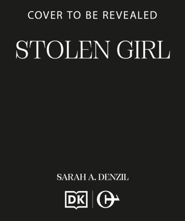 Stolen Girl by Sarah A. Denzil