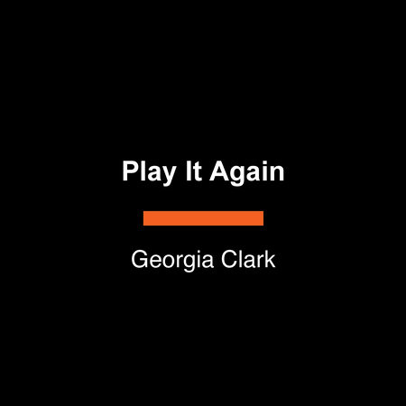 Play It Again by Georgia Clark
