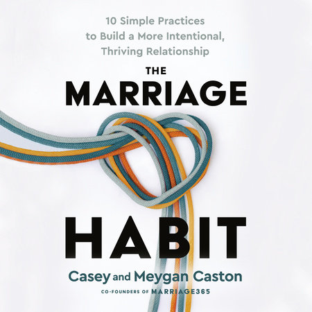 The Marriage Habit by Casey Caston and Meygan Caston
