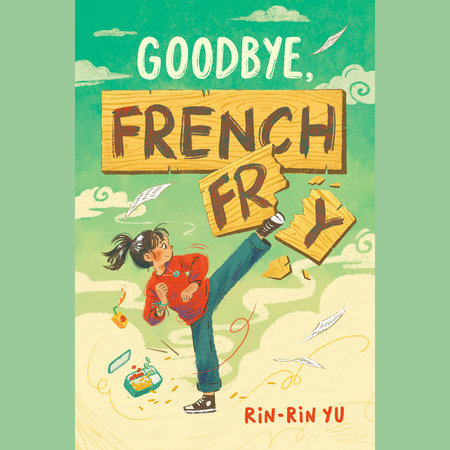 Goodbye, French Fry by Rin-rin Yu