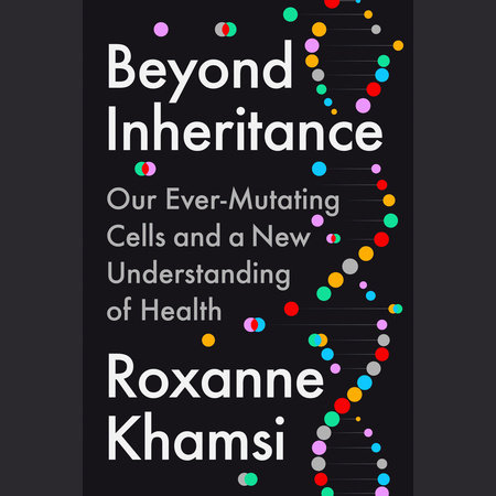 Beyond Inheritance by Roxanne Khamsi