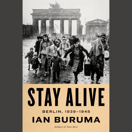 Stay Alive by Ian Buruma
