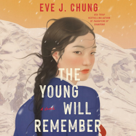 The Young Will Remember by Eve J. Chung