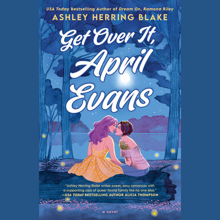 Get Over It, April Evans by Ashley Herring Blake