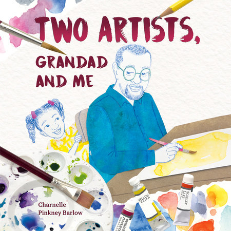 Two Artists, Grandad and Me by Charnelle Pinkney Barlow