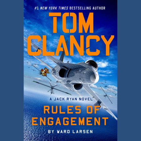 Tom Clancy Rules of Engagement by Ward Larsen