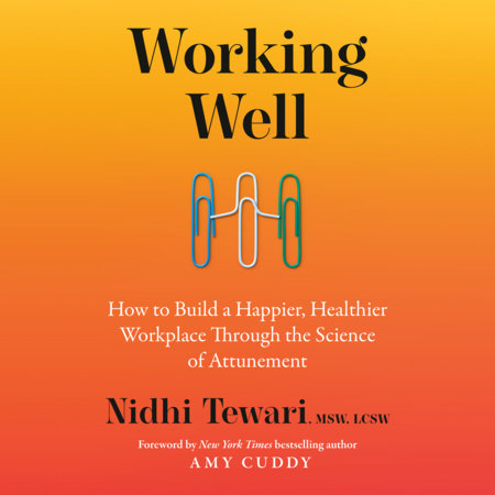 Working Well by Nidhi Tewari, MSW, LCSW