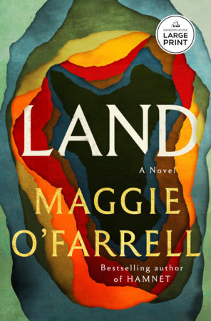 Land by Maggie O'Farrell