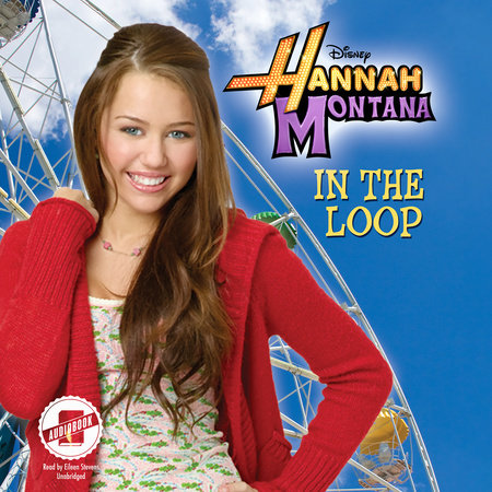 Hannah Montana: In the Loop by Suzanne Harper
