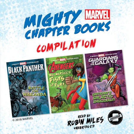Mighty Marvel Chapter Book Compilation by Marvel Press