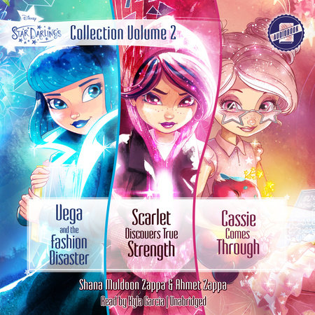 Star Darlings Collection: Volume 2 by Shana Muldoon Zappa and Ahmet Zappa