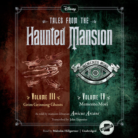 Tales from the Haunted Mansion: Volumes III & IV by John Esposito and Amicus Arcane