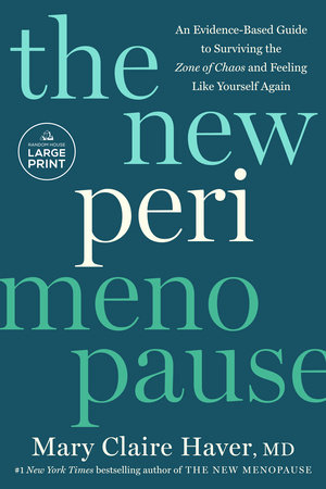 The New Perimenopause by Mary Claire Haver, MD