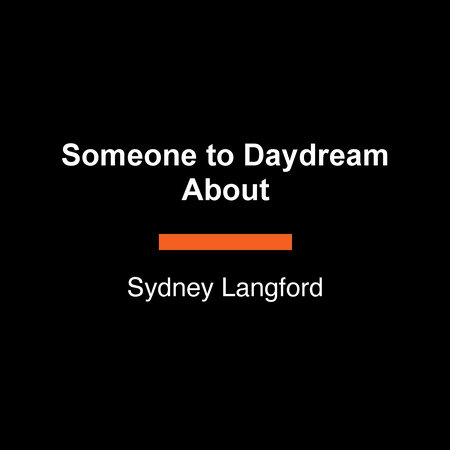 Someone to Daydream About by Sydney Langford