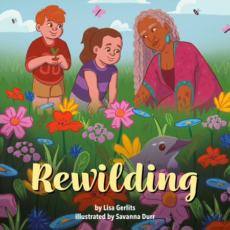 Rewilding by Lisa Gerlits