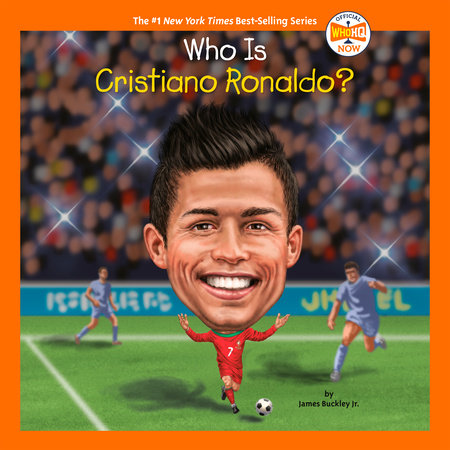 Who Is Cristiano Ronaldo? by James Buckley, Jr. and Who HQ