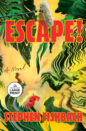 Escape! by Stephen Fishbach