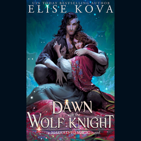 A Dawn with the Wolf Knight by Elise Kova
