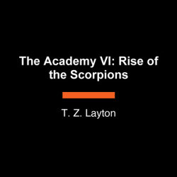The Academy VI: Rise of the Scorpions