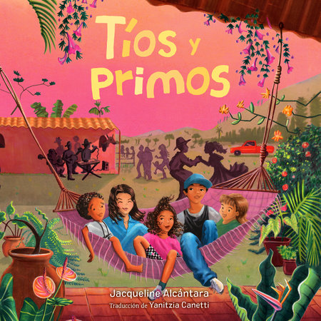 Tíos y primos (Tíos and Primos Spanish Edition) by Jacqueline Alcántara