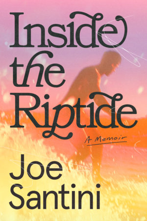 Inside the Riptide by Joe Santini