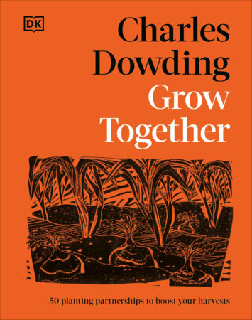Grow Together by Charles Dowding