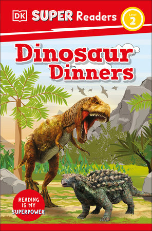 DK Super Readers Level 2 Dinosaur Dinners by DK