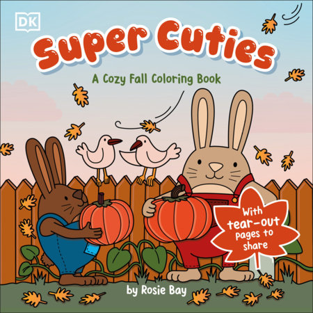Super Cuties A Cozy Fall Coloring Book by Rosie Bay