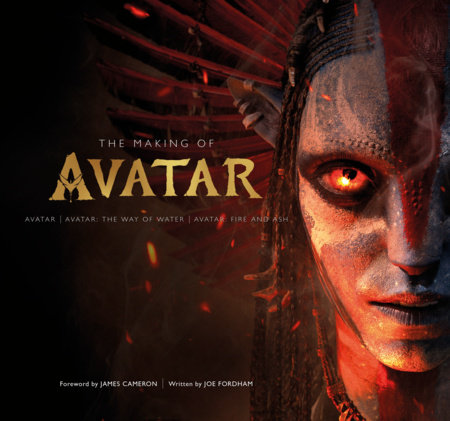 The Making of Avatar by Joe Fordham