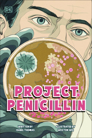 Project Penicillin by Isabel Thomas