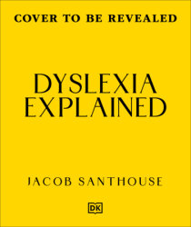 Dyslexia Explained