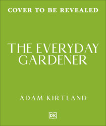 The Everyday Gardener