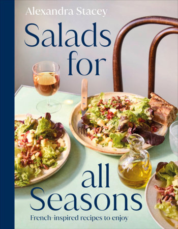 Salads for all Seasons by Alexandra Stacey