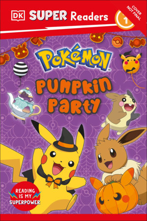DK Super Readers Level 1 Pokémon Pumpkin Party by DK