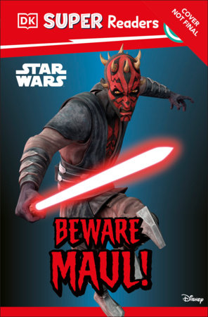 DK Super Readers Level 3 Star Wars  Beware Maul! by DK