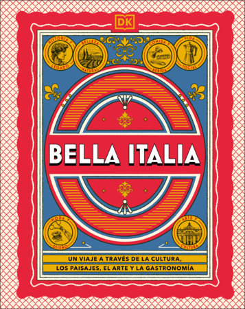Bella Italia (The Italian Way) by DK Travel