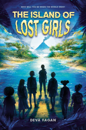 The Island of Lost Girls by Deva Fagan