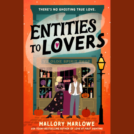 Entities to Lovers by Mallory Marlowe